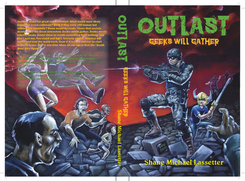 OUTLAST: Geeks Will Gather Book 1